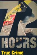 Poster of 72 Hours: True Crime