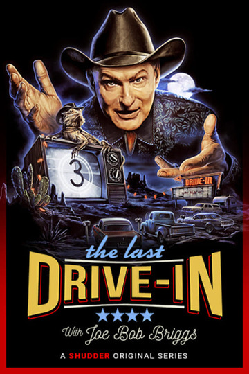 Poster of The Last Drive-in with Joe Bob Briggs