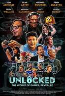 Poster of Unlocked: The World of Games, Revealed