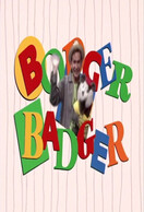Poster of Bodger and Badger