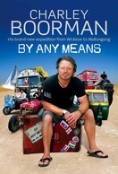 Poster of Charley Boorman: Ireland to Sydney by Any Means