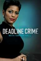 Poster of Deadline: Crime with Tamron Hall