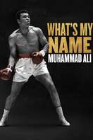 Poster of What's My Name | Muhammad Ali