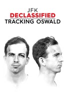 Poster of JFK Declassified: Tracking Oswald