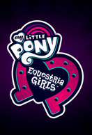 Poster of My Little Pony: Equestria Girls