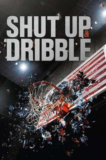 Poster of Shut Up and Dribble