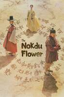 Poster of The Nokdu Flower
