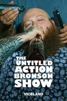 Poster of The Untitled Action Bronson Show