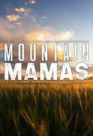 Poster of Mountain Mamas