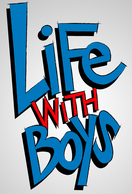 Poster of Life with Boys
