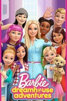 Poster of Barbie Dreamhouse Adventures