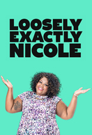 Poster of Loosely Exactly Nicole