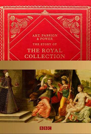 Poster of Art, Passion & Power: The Story of the Royal Collection