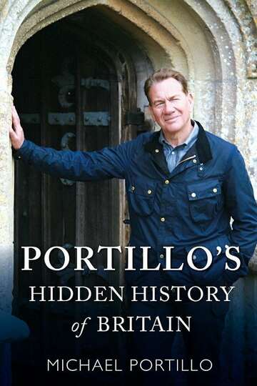 Poster of Portillo's Hidden History of Britain