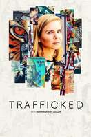 Poster of Trafficked with Mariana van Zeller