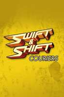 Poster of Swift and Shift Couriers