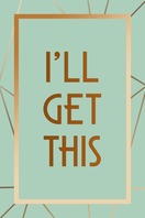 Poster of I'll Get This