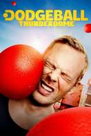 Poster of Dodgeball Thunderdome