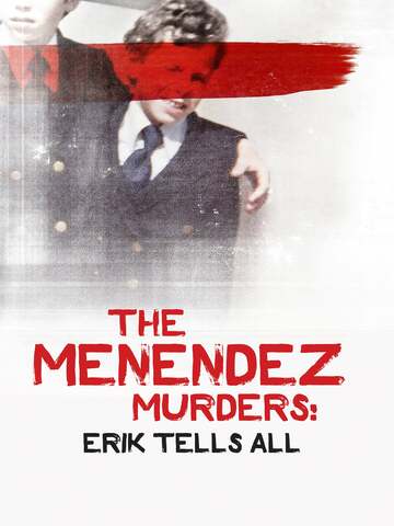 Poster of The Menendez Murders: Erik Tells All