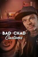 Poster of Bad Chad Customs