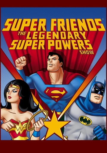 Poster of Super Friends: The Legendary Super Powers Show