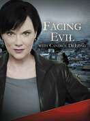 Poster of Facing Evil with Candice DeLong