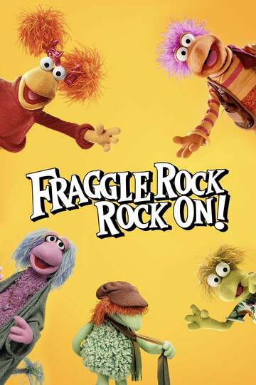 Poster of Fraggle Rock: Rock On!