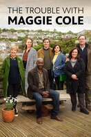 Poster of The Trouble with Maggie Cole