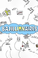 Poster of Bajillionaires