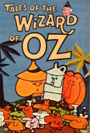 Poster of Tales of The Wizard of Oz