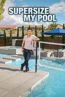 Poster of Supersize My Pool