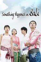 Poster of Something Happened in Bali