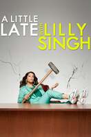 Poster of A Little Late with Lilly Singh