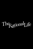 Poster of The Rational Life