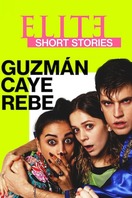 Poster of Elite Short Stories: Guzmán Caye Rebe