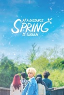 Poster of At a Distance, Spring is Green