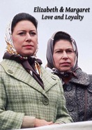 Poster of Elizabeth and Margaret: Love and Loyalty
