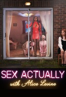 Poster of Sex Actually with Alice Levine