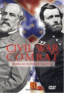 Poster of Civil War Combat: America's Bloodiest Battles