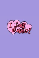 Poster of I Love David!
