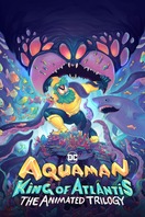 Poster of Aquaman: King of Atlantis