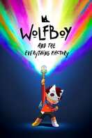 Poster of Wolfboy and The Everything Factory