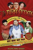 Poster of The Three Stooges: Hey Moe! Hey Dad!