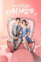 Poster of Once We Get Married