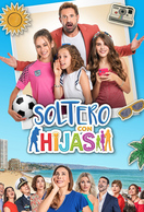 Poster of Soltero con Hijas