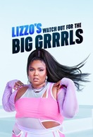 Poster of Lizzo's Watch Out for the Big Grrrls