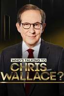 Poster of Who's Talking to Chris Wallace?