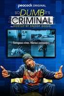 Poster of So Dumb It's Criminal Hosted by Snoop Dogg