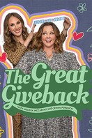 Poster of The Great Giveback with Melissa McCarthy and Jenna Perusich