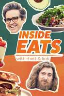 Poster of Inside Eats with Rhett & Link